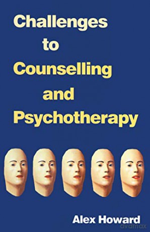 Challenges to Counselling and Psychotherapy - Alex Howard [KSIĄŻKA]