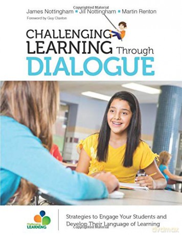 Challenging Learning Through Dialogue: Strategies to Engage Your Students and Develop Their Language of Learning Corwin Teaching Essentials - James Nottingham [KSIĄŻKA]