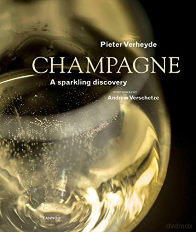 Champagne: A Sparkling Discovery - Photography by Andrew Verschetze [KSIĄŻKA]