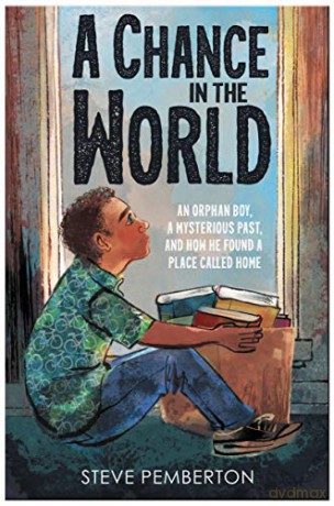 Chance in the World Young Readers Edition: An Orphan Boy, a Mysterious Past, and How He Found a Place Called Home - Steve Pemberton [KSIĄŻKA]