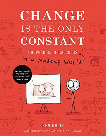 Change Is the Only Constant: The Wisdom of Calculus in a Madcap World - Ben Orlin [KSIĄŻKA]