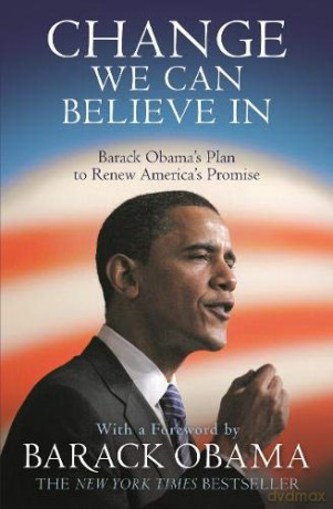 Change We Can Believe in: Barack Obama's Plan to Renew America's Promise - Barack Obama [KSIĄŻKA]