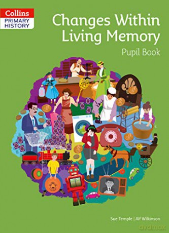 Changes Within Living Memory Pupil Book Collins Primary History - Sue Temple [KSIĄŻKA]