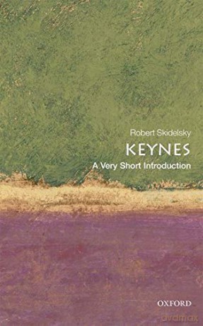 Keynes: A Very Short Introduction (Very Short Introductions) - Robert Skidelsky [KSIĄŻKA]