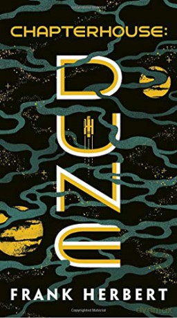 Chapterhouse: Dune: 6 - Frank Herbert [KSIĄŻKA]