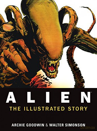 Alien - The Illustrated Story: The Illustrated Story (Facsimile Cover Regular Edition) [KSIĄŻKA]