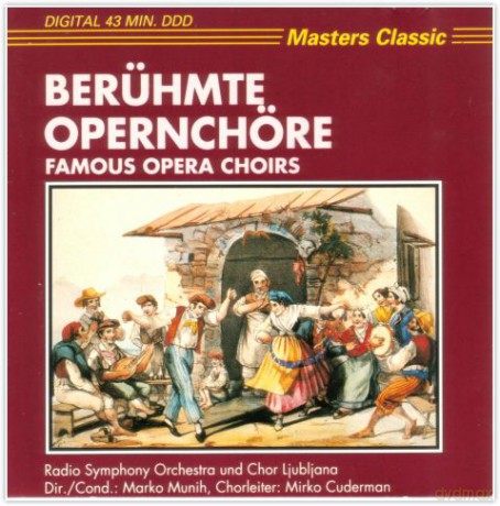 Berühmte Opernchöre [CD]