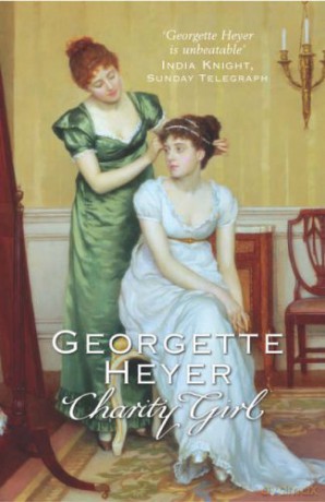Charity Girl: Georgette Heyer's Sparkling Regency Romance - Georgette Heyer [KSIĄŻKA]