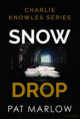 Charlie Knowles Series: Snow Drop - Pat Marlow [KSIĄŻKA]