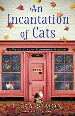 An Incantation Of Cats: A Witch Cats Of Cambridge Mystery: 2 (Witch Cats Of Cambridge (2)) - Clea Simon [KSIĄŻKA]