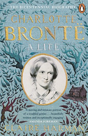 Charlotte Brontë: A Life - Claire Harman [KSIĄŻKA]