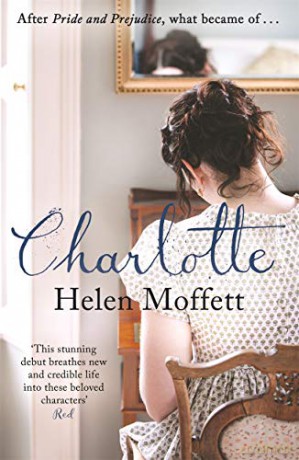 Charlotte: Perfect for fans of Jane Austen and Bridgerton - Helen Moffett [KSIĄŻKA]