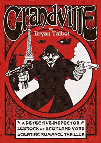 Grandville (Grandville Series) - Bryan Talbot [KSIĄŻKA]