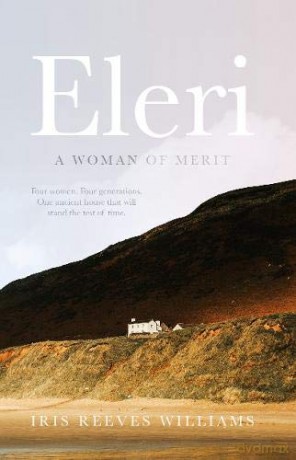 Eleri: A Woman Of Merit - Iris Reeves Williams [KSIĄŻKA]