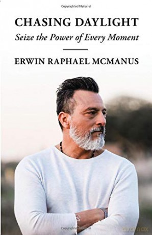 CHASING DAYLIGHT: Seize the Power of Every Moment - Erwin McManus [KSIĄŻKA]