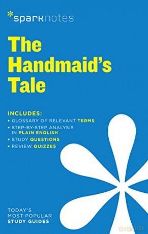 The Handmaid's Tale By Margaret Atwood (Sparknotes Literature Guide Series): 64 - SparkNotes [KSIĄŻKA]