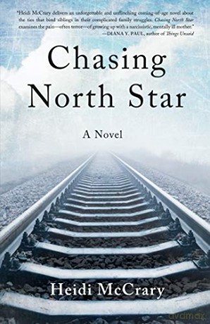Chasing North Star: A Novel - Heidi McCrary [KSIĄŻKA]