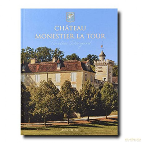 Château Monestier La Tour - Chandra Kurt [KSIĄŻKA]