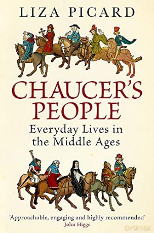 Chaucer's People: Everyday Lives in the Middle Ages - Picard [KSIĄŻKA]