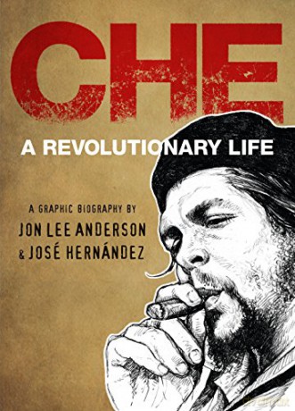 Che: A Revolutionary Life - John Lee Anderson [KOMIKS]