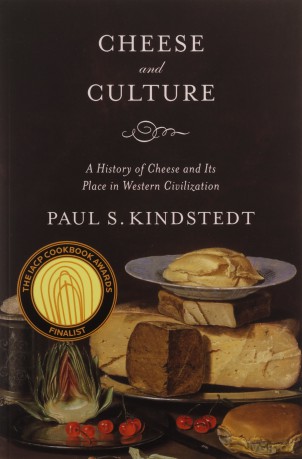 Cheese and Culture: A History of Cheese and Its Place in Western Civilization - Paul S. Kindstedt [KSIĄŻKA]