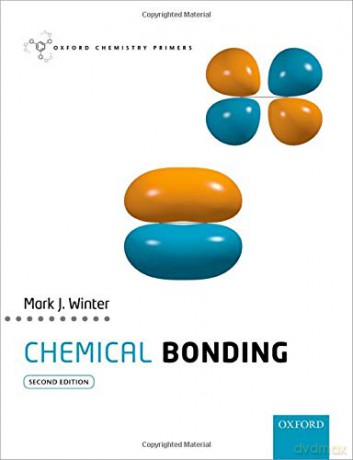 Chemical Bonding Oxford Chemistry Primers - Mark J. Winter [KSIĄŻKA]