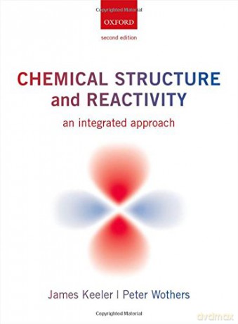 Chemical Structure and Reactivity: An Integrated Approach - James Keeler [KSIĄŻKA]