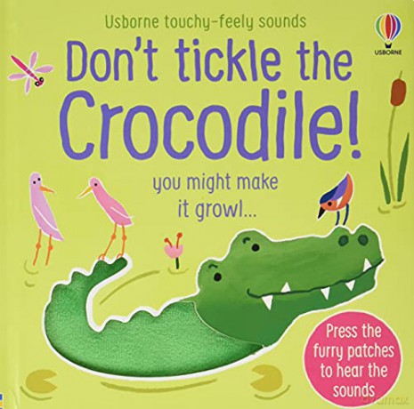 Don't Tickle The Crocodile! (Touchy-Feely Sound Books) - Taplin Sam [KSIĄŻKA]