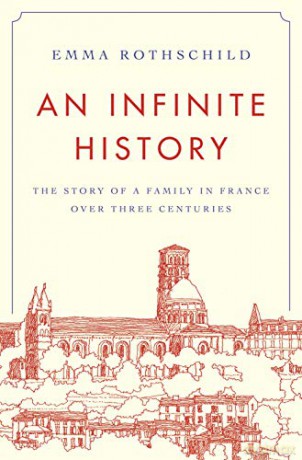 An Infinite History: The Story Of A Family In France Over Three Centuries - Rothschild [KSIĄŻKA]