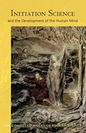 Initiation Science: And The Development Of The Human Mind: 228 (The Collected Works Of Rudolf Steiner) - Rudolf Steiner [KSIĄŻKA]