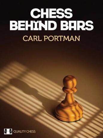 Chess Behind Bars - Carl Portman [KSIĄŻKA]