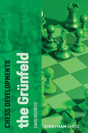 Chess Developments: The Grunfeld - David Vigorito [KSIĄŻKA]