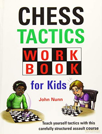 Chess Tactics Workbook for Kids - John Nunn [KSIĄŻKA]