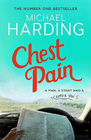 Chest Pain: A man, a stent and a camper van - Michael Harding [KSIĄŻKA]
