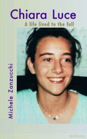 Chiara Luce: A Life Lived to the Full - Zanzucchi Michelle [KSIĄŻKA]