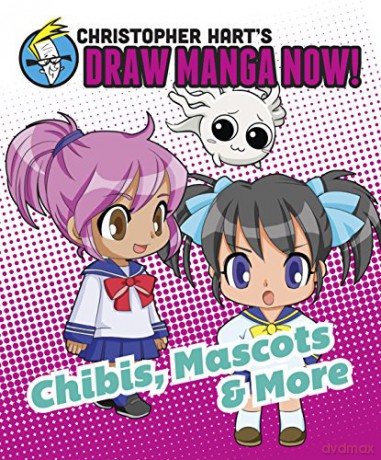 Chibis, Mascots, and More Christopher Hart's Draw Manga Now! - Christopher Hart [KSIĄŻKA]