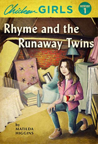 Chicken Girls: Rhyme and the Runaway Twins - Matilda Higgins [KSIĄŻKA]