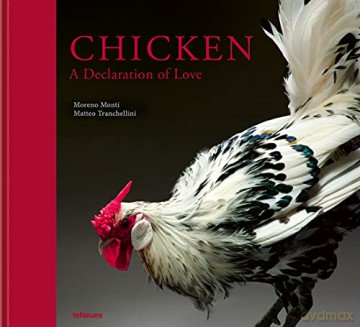 Chicken: A Declaration of Love - Mateo Tranchellini [KSIĄŻKA]