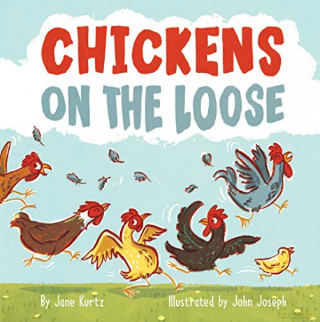 Chickens on the Loose - Jane Kurtz [KSIĄŻKA]