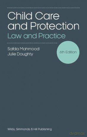 Child Care and Protection: Law and Practice - Safda Mahmood [KSIĄŻKA]