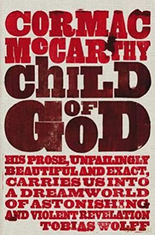 Child of God - Cormac McCarthy [KSIĄŻKA]