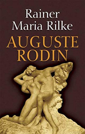 Auguste Rodin (Dover Fine Art, History Of Art) - Rainer Maria Rilke [KSIĄŻKA]