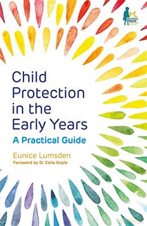 Child Protection in the Early Years: A Practical Guide - Eunice Lumsden [KSIĄŻKA]