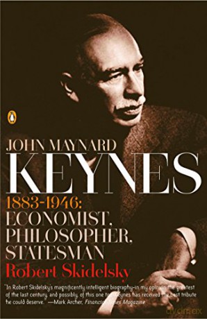 John Maynard Keynes: 1883-1946: Economist, Philosopher, Statesman - Robert Skidelsky [KSIĄŻKA]
