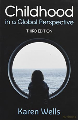 Childhood in a Global Perspective - Karen Wells [KSIĄŻKA]