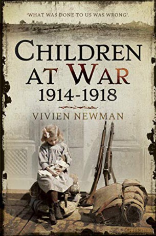 Children at War 1914-1918: "It's my war too!" - Vivien Newman [KSIĄŻKA]