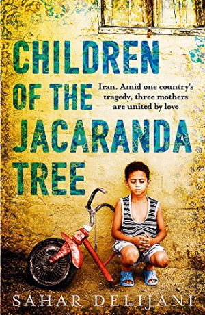 Children of the Jacaranda Tree - Sahar Delijani [KSIĄŻKA]