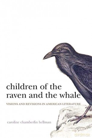 Children of the Raven and the Whale: Visions and Revisions in American Literature [KSIĄŻKA]