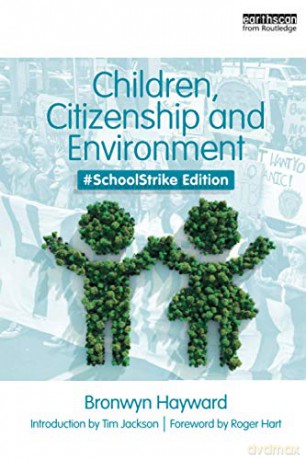 Children, Citizenship and Environment: #SchoolStrike Edition - Bronwyn Hayward [KSIĄŻKA]