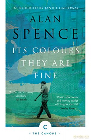 Its Colours They Are Fine: 86 (Canons) - Alan Spence [KSIĄŻKA]